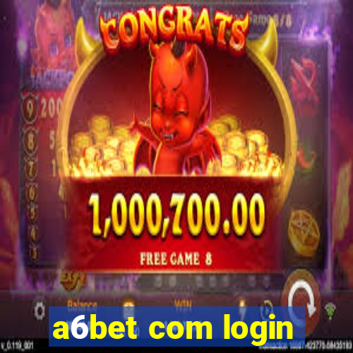 a6bet com login